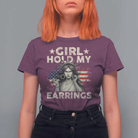Funny Girl Hold My Earrings T Shirt For Women Statue of Liberty American Flag - Wonder Print Shop