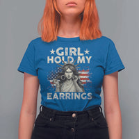 Funny Girl Hold My Earrings T Shirt For Women Statue of Liberty American Flag - Wonder Print Shop