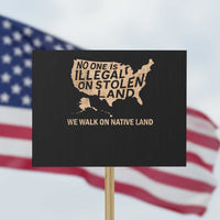 No One Is Illegal On Stolen Land Protest Sign We Walk On Native Land Vintage American Map - Wonder Print Shop