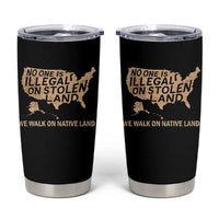 No One Is Illegal On Stolen Land Tumbler Cup We Walk On Native Land Vintage American Map - Wonder Print Shop
