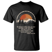 When A Foreigner Resides Among You In Your Land Do Not Mistreat Them T Shirt Leviticus Bible Verse - Wonder Print Shop