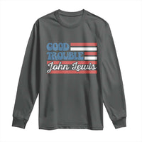 Funny John Lewis Good Trouble Long Sleeve Shirt Vintage American Flag - Wonder Print Shop