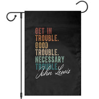 John Lewis Garden Flag Get In Trouble Good Necessary Trouble Social Justice - Wonder Print Shop