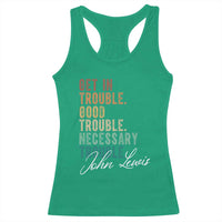 John Lewis Racerback Tank Top Get In Trouble Good Necessary Trouble Social Justice - Wonder Print Shop