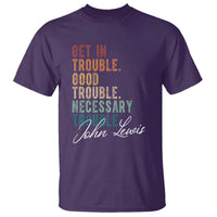 John Lewis T Shirt Get In Trouble Good Necessary Trouble Social Justice - Wonder Print Shop