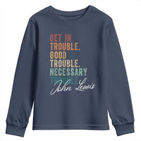 John Lewis Youth Sweatshirt Get In Trouble Good Necessary Trouble Social Justice - Wonder Print Shop