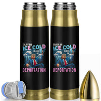 Funny Enjoy An Ice Cold Glass Of Deportation Bullet Tumbler American Flag - Wonder Print Shop