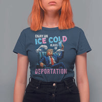 Funny Enjoy An Ice Cold Glass Of Deportation T Shirt For Women American Flag - Wonder Print Shop