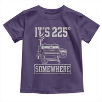 It Is 225 Somewhere Funny BBQ Smoker Grill Toddler T Shirt