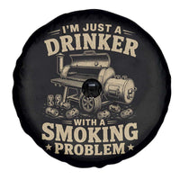 Funny BBQ Grilling Beer Lover Spare Tire Cover I'm Just A Drinker With A Smoking Problem