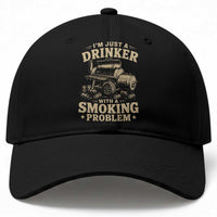 Funny BBQ Grilling Beer Lover Baseball Cap I'm Just A Drinker With A Smoking Problem