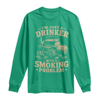 Funny BBQ Grilling Beer Lover Long Sleeve Shirt I'm Just A Drinker With A Smoking Problem