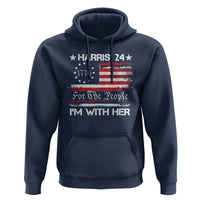 Harris'24 For The People I'm With Her Hoodie Vintage Betsy American Flag 2024 Election - Wonder Print Shop