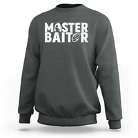 Funny Master Baiter Sweatshirt Fishing Fisherman Adult Jokes Father's Day - Wonder Print Shop