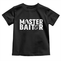 Funny Master Baiter Toddler T Shirt Fishing Fisherman Adult Jokes Father's Day - Wonder Print Shop