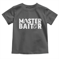 Funny Master Baiter Toddler T Shirt Fishing Fisherman Adult Jokes Father's Day - Wonder Print Shop