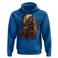 Indian American Rider Hoodie Respect The Native Chief Native American Motorcycle - Wonder Print Shop