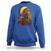 Indian American Rider Sweatshirt Respect The Native Chief Native American Motorcycle - Wonder Print Shop