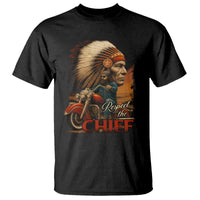 Indian American Rider T Shirt Respect The Native Chief Native American Motorcycle - Wonder Print Shop