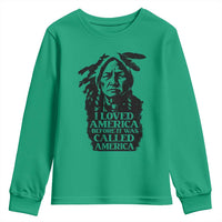 Sitting Bull Youth Sweatshirt I Loved America Before It Was Called America Native American Chief - Wonder Print Shop