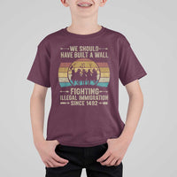 Native American T Shirt For Kid We Should Have Built A Wall Fighting Illegal Immigration Since 1492 - Wonder Print Shop