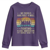 Native American Youth Sweatshirt We Should Have Built A Wall Fighting Illegal Immigration Since 1492 - Wonder Print Shop