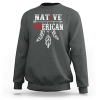 I Am Native American Sweatshirt Indigenous Pride Vintage Dreamcatcher Arrow - Wonder Print Shop