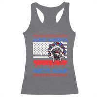 Make America Native Again Racerback Tank Top Native Indian Pride USA Flag - Wonder Print Shop