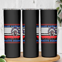 Make America Native Again Skinny Tumbler Native Indian Pride USA Flag - Wonder Print Shop