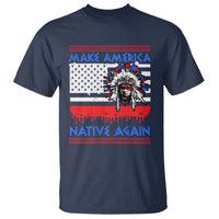 Make America Native Again T Shirt Native Indian Pride USA Flag - Wonder Print Shop