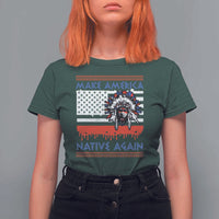 Make America Native Again T Shirt For Women Native Indian Pride USA Flag - Wonder Print Shop