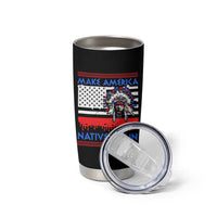 Make America Native Again Tumbler Cup Native Indian Pride USA Flag - Wonder Print Shop