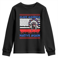 Make America Native Again Youth Sweatshirt Native Indian Pride USA Flag - Wonder Print Shop