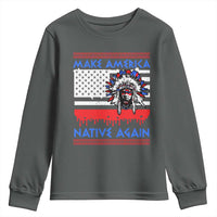 Make America Native Again Youth Sweatshirt Native Indian Pride USA Flag - Wonder Print Shop