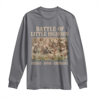 Battle of Little Bighorn Long Sleeve Shirt Courage Honor Remember Native American