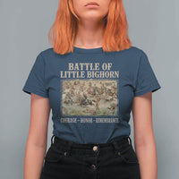 Battle of Little Bighorn T Shirt For Women Courage Honor Remember Native American