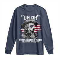 Uh Oh George Armstrong Custer Little Bighorn Long Sleeve Shirt Vintage American Flag June 25 1876