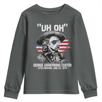 Uh Oh George Armstrong Custer Little Bighorn Youth Sweatshirt Vintage American Flag June 25 1876