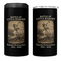Battle of Little Bighorn 150 Year Anniversary 1876 2026 4 in 1 Can Cooler Tumbler Remember The Greasy Grass Native American
