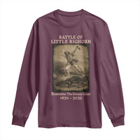 Battle of Little Bighorn 150 Year Anniversary 1876 2026 Long Sleeve Shirt Remember The Greasy Grass Native American