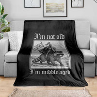 I Am Not Old I Am Middle Aged Throw Blanket Medieval Knight Riding Raccoon Funny Ren Faire