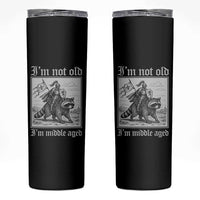 I Am Not Old I Am Middle Aged Skinny Tumbler Medieval Knight Riding Raccoon Funny Ren Faire