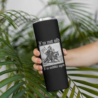 I Am Not Old I Am Middle Aged Skinny Tumbler Medieval Knight Riding Raccoon Funny Ren Faire
