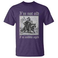 I Am Not Old I Am Middle Aged T Shirt Medieval Knight Riding Raccoon Funny Ren Faire