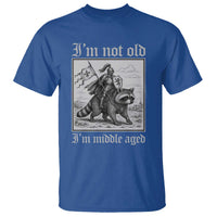 I Am Not Old I Am Middle Aged T Shirt Medieval Knight Riding Raccoon Funny Ren Faire