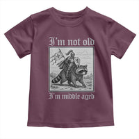 I Am Not Old I Am Middle Aged Toddler T Shirt Medieval Knight Riding Raccoon Funny Ren Faire