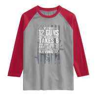 Funny Government 2nd Amendment Raglan Shirt If I Had 12 Guns And The Government Takes 6 Vintage American Flag