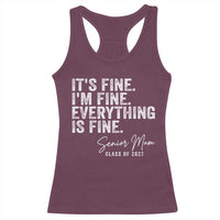 Senior Mom Class of 2027 Racerback Tank Top Funny It Is Fine I Am Fine Everything Is Fine