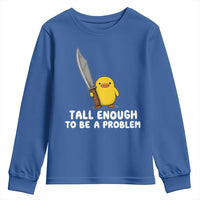 Tall Enough To Be A Problem Funny Duck with Giant Knife Youth Sweatshirt