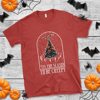 Halloween Christmas T Shirt Tis The Season To Be Creepy Xmas Tree Skeleton Snowy - Wonder Print Shop